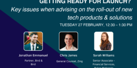 Getting ready for launch? Key issues when advising on the roll-out of new tech products & solutions (Online Training)